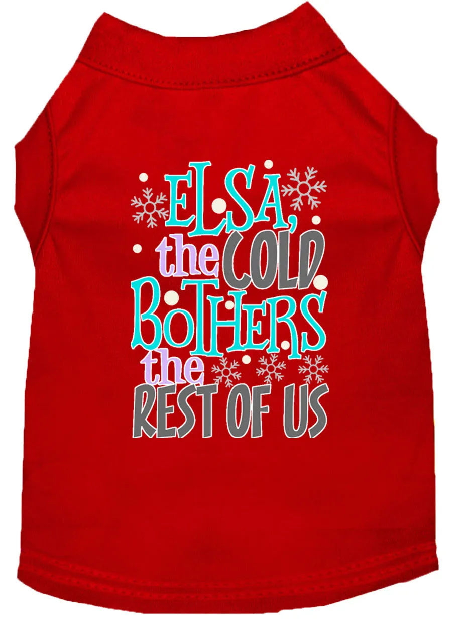 Elsa, The Cold Screen Print Dog Shirt Red Xl