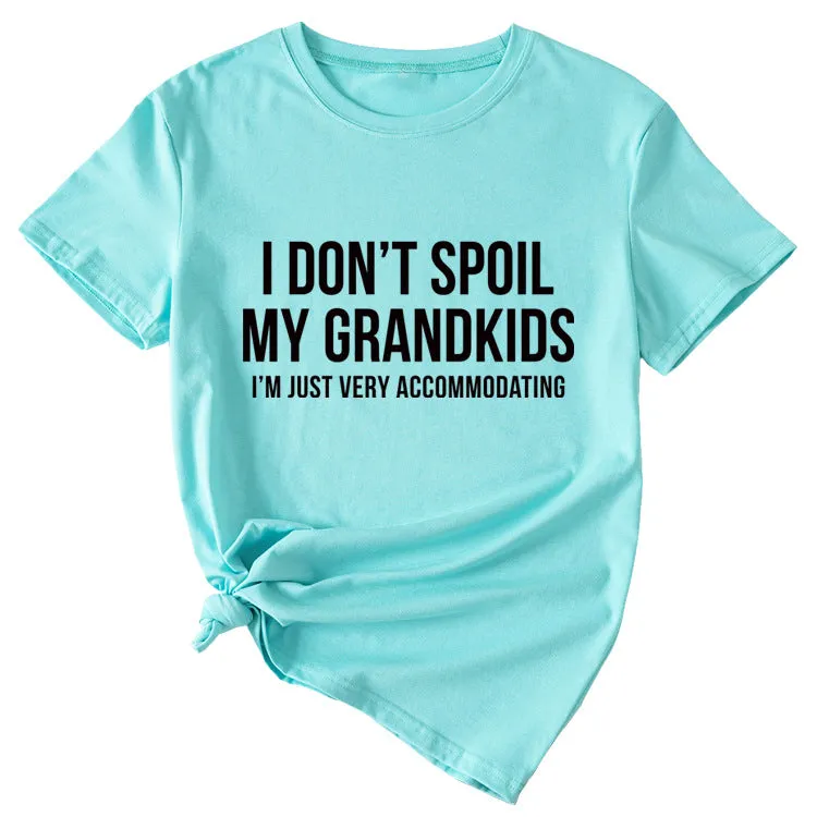 Fashion Women's Letter I Don't Spool My Grandkids Short Sleeve