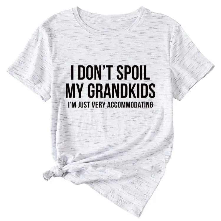 Fashion Women's Letter I Don't Spool My Grandkids Short Sleeve