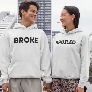 Matching Set: Broke and Spoiled Gift for Couples - Funny Valentine Outfit for Boyfriend and Girlfriend