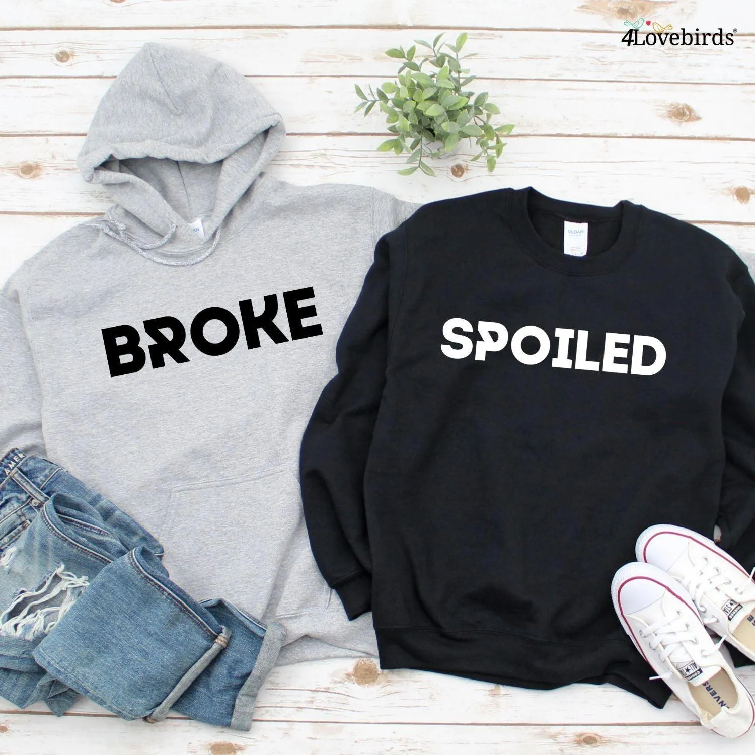 Matching Set: Broke and Spoiled Gift for Couples - Funny Valentine Outfit for Boyfriend and Girlfriend