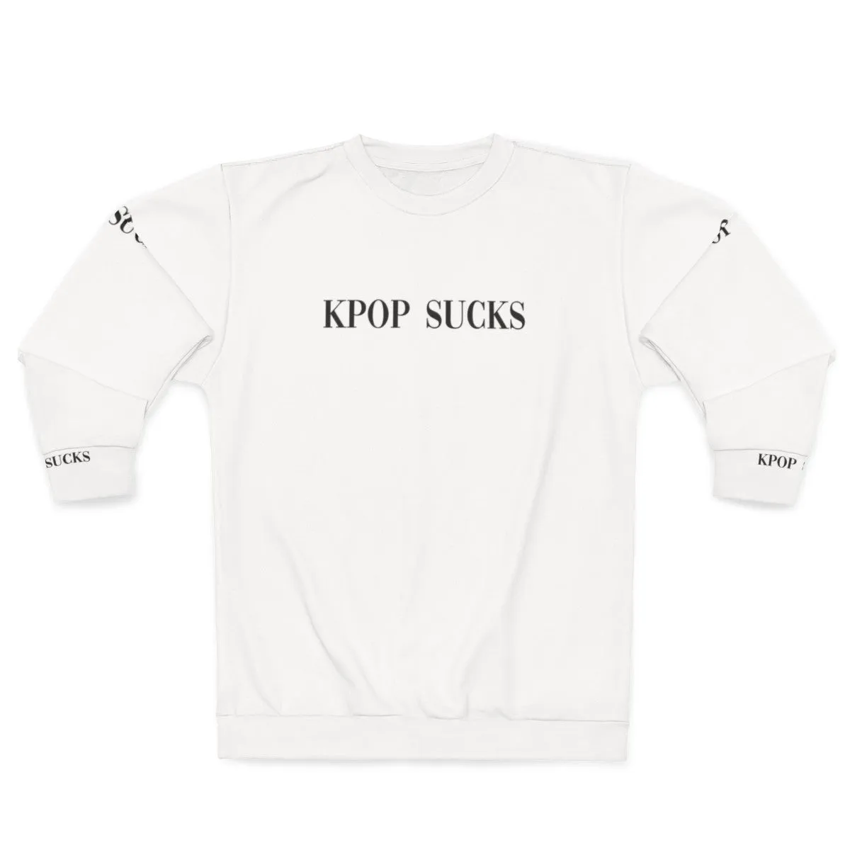 "Anti-Kpop Sweatshirt: For Music Fans Who Hate K-Pop"