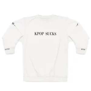 "Anti-Kpop Sweatshirt: For Music Fans Who Hate K-Pop"