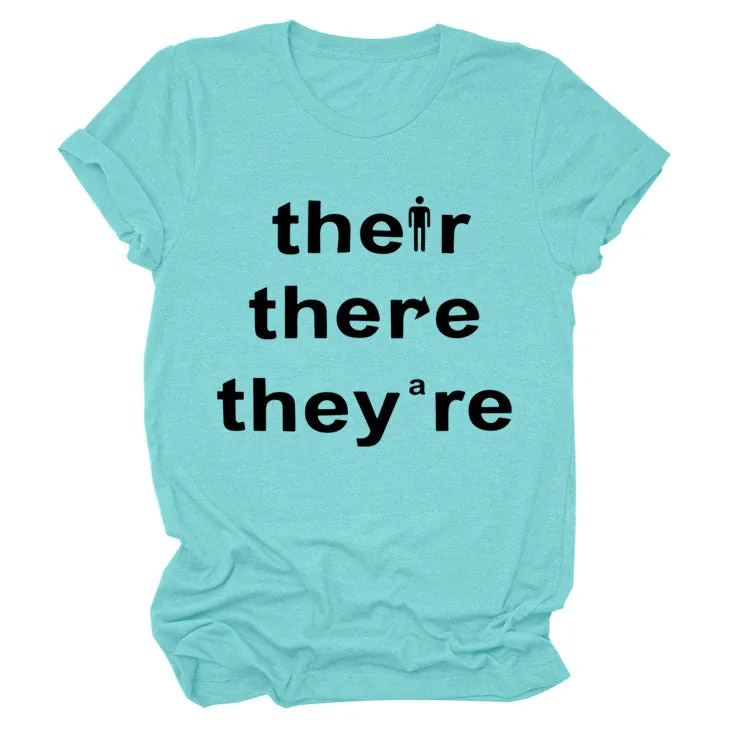 There They They're Letter-printed Fashionable Loose Short-sleeved T-shirT-Shirt