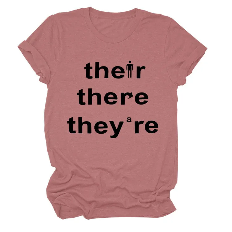 There They They're Letter-printed Fashionable Loose Short-sleeved T-shirT-Shirt