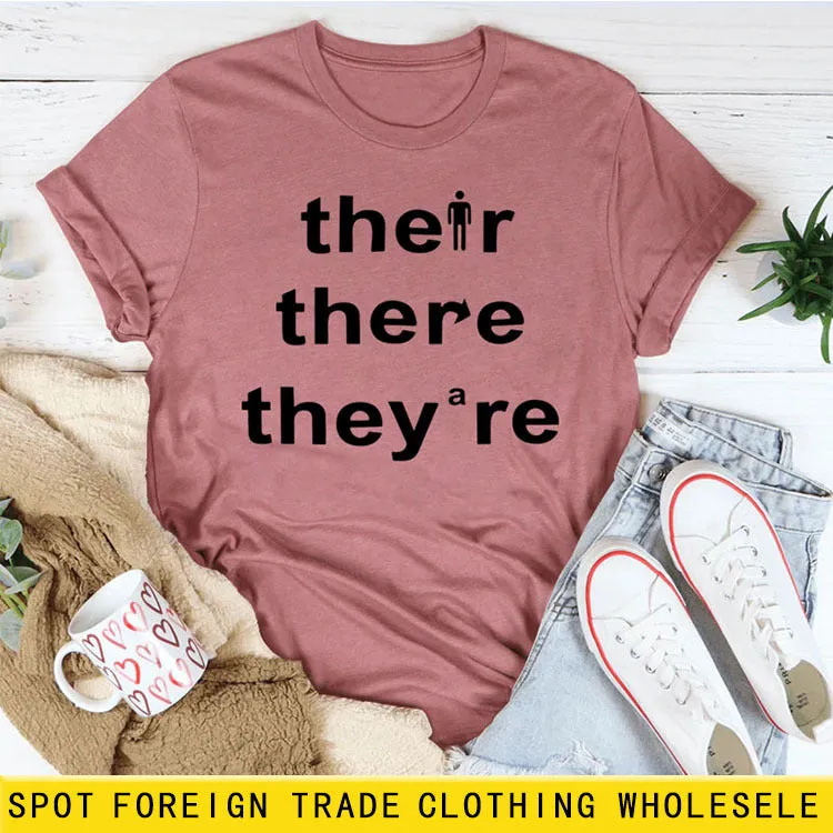 There They They're Letter-printed Fashionable Loose Short-sleeved T-shirT-Shirt