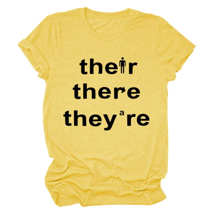 There They They're Letter-printed Fashionable Loose Short-sleeved T-shirT-Shirt