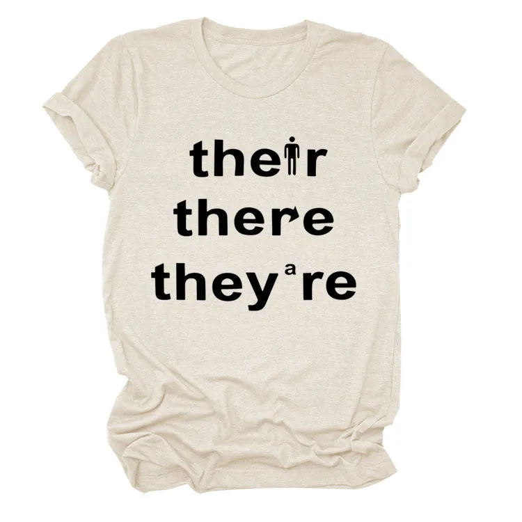 There They They're Letter-printed Fashionable Loose Short-sleeved T-shirT-Shirt